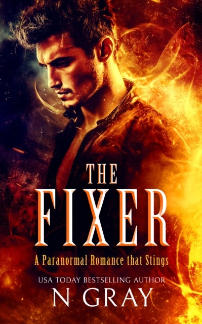 The Fixer - A paranormal romance that stings!
