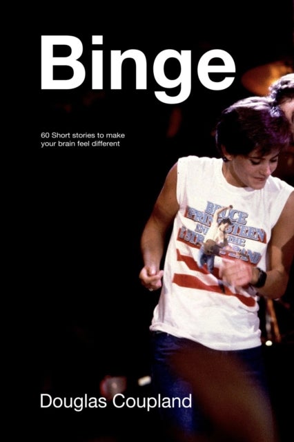 Binge - 60 Stories to Make Your Brain Feel Different