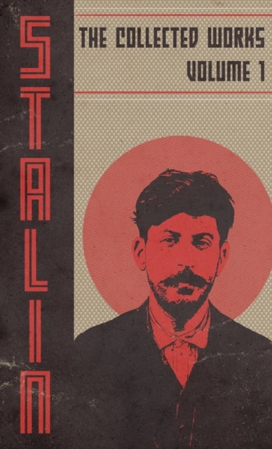 Collected Works of Josef Stalin - Volume 1