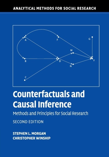 Counterfactuals and Causal Inference - Methods and Principles for Social Research