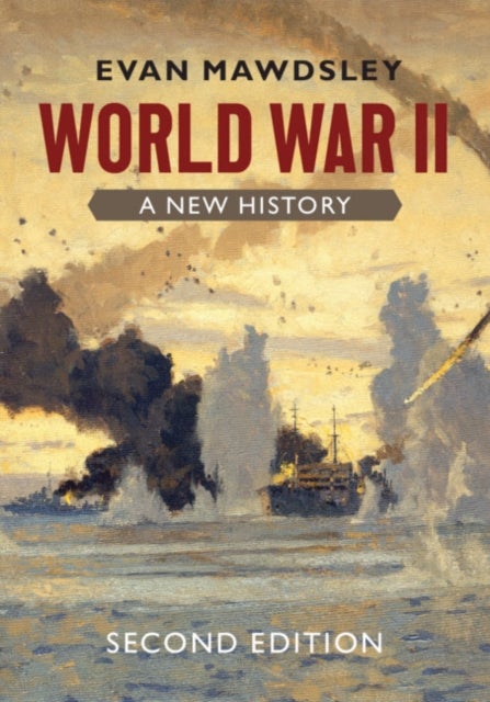 World War II - A New History
