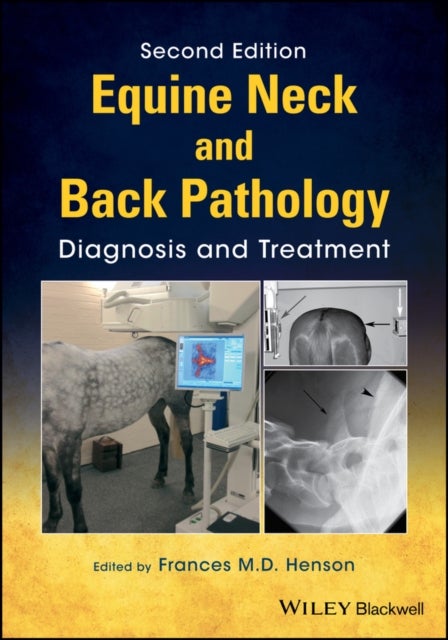 Equine Neck and Back Pathology - Diagnosis and Treatment