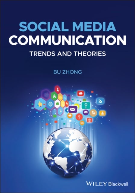 Social Media Communication – Trends and Theories - Trends and Theories