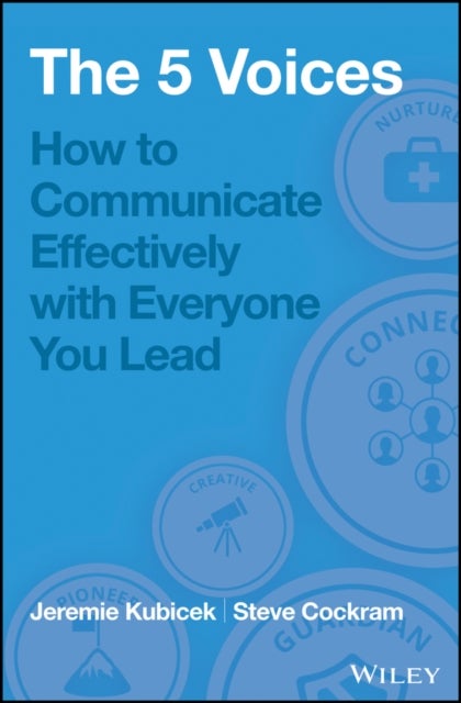 5 Voices – How to Communicate Effectively with Everyone You Lead