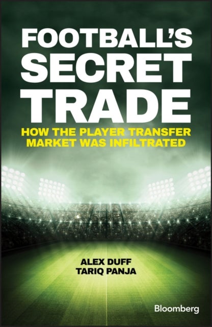 Football's Secret Trade – How the Player Transfer Market was Infiltrated
