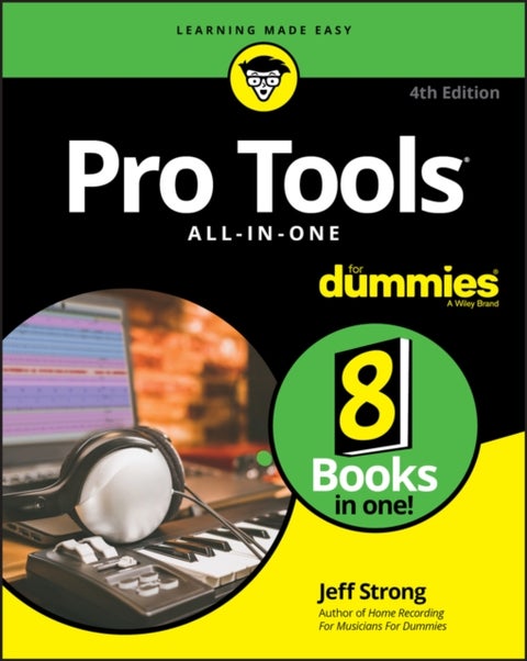 Pro Tools All–in–One For Dummies, 4th Edition