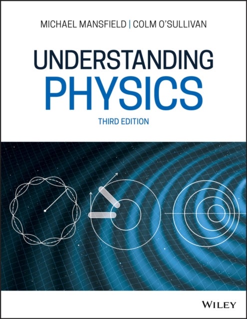 Understanding Physics 3e