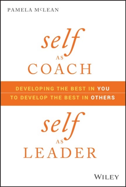 Self as Coach, Self as Leader
