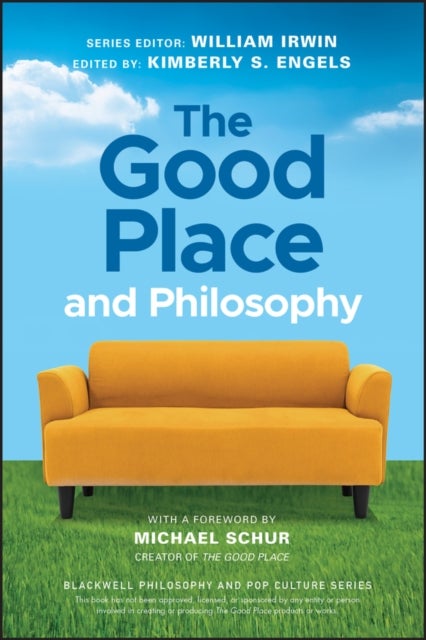 The Good Place and Philosophy - Everything is Forking Fine!