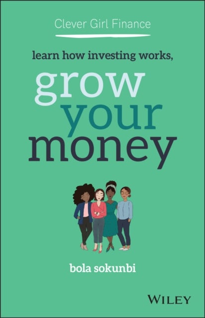 Clever Girl Finance – Learn How Investing Works, Grow Your Money - Learn How Investing Works, Grow Your Money