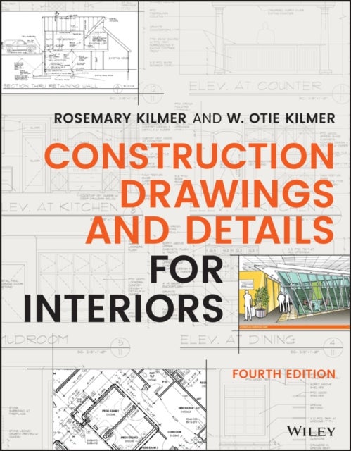 Construction Drawings and Details for Interiors, Fourth Edition