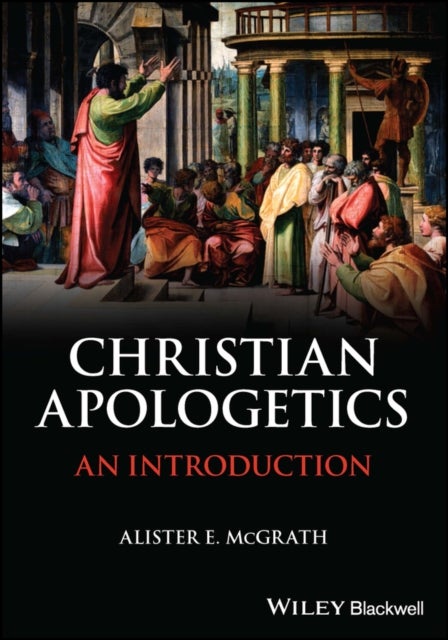 Christian Apologetics – An Introduction - An Introduction