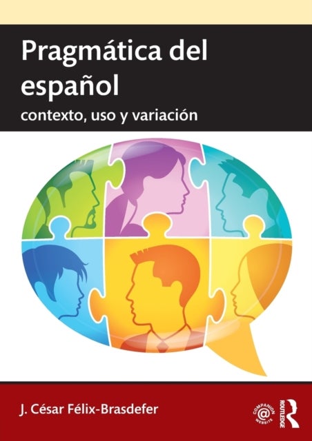 Pragmatica del espanol - contexto, uso y variacion
