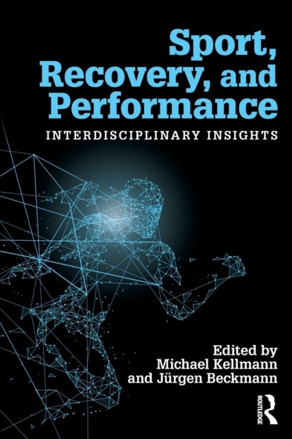 Sport, Recovery, and Performance - Interdisciplinary Insights