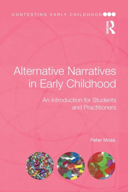 Alternative Narratives in Early Childhood - An Introduction for Students and Practitioners