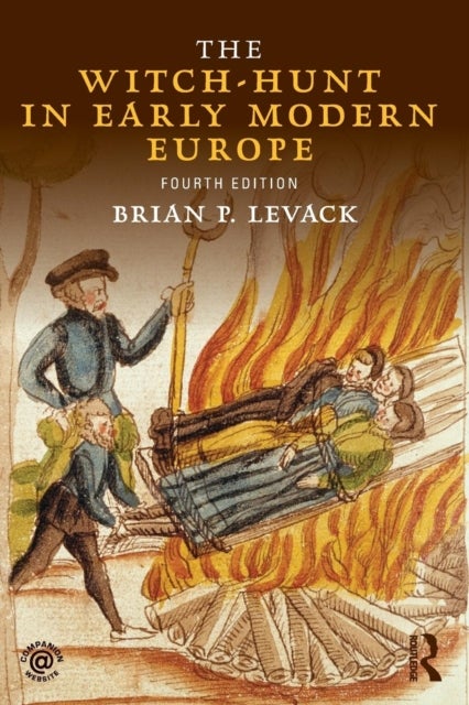The Witch-Hunt in Early Modern Europe - Fourth Edition