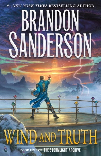 The Wind and Truth - Book Five of the Stormlight Archive