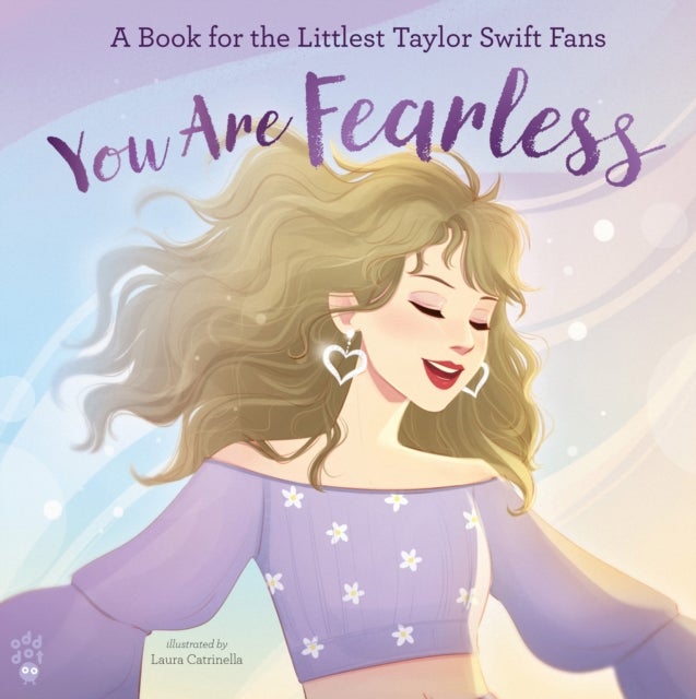 You Are Fearless - A Book for the Littlest Taylor Swift Fans