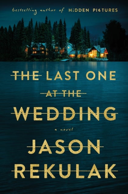 The Last One at the Wedding - A Novel