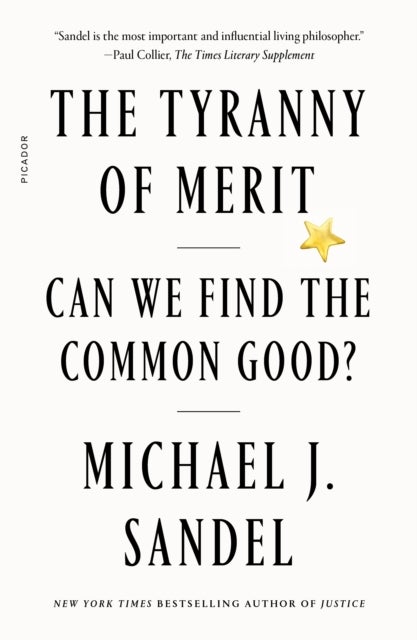 Tyranny of Merit - Can We Find the Common Good?