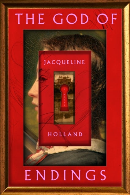 The God of Endings - A Novel