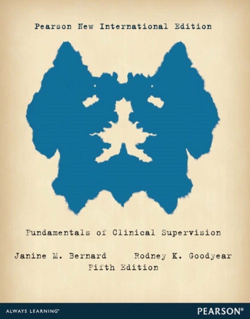 Fundamentals of Clinical Supervision - Pearson New International Edition