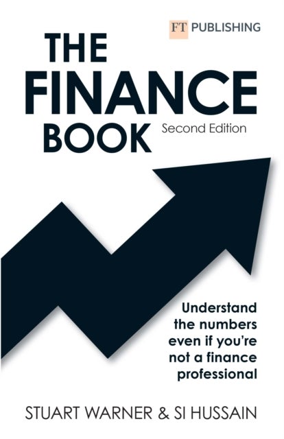 The Finance Book 2e: Understand the numbers even if you''re not a finance professional