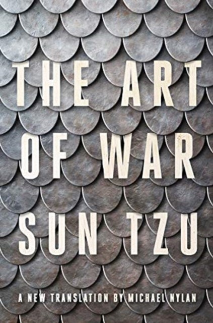 The Art of War - A New Translation by Michael Nylan