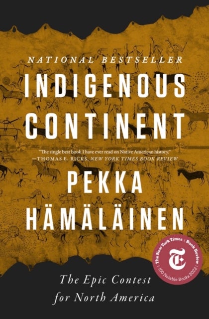 Indigenous Continent - The Epic Contest for North America