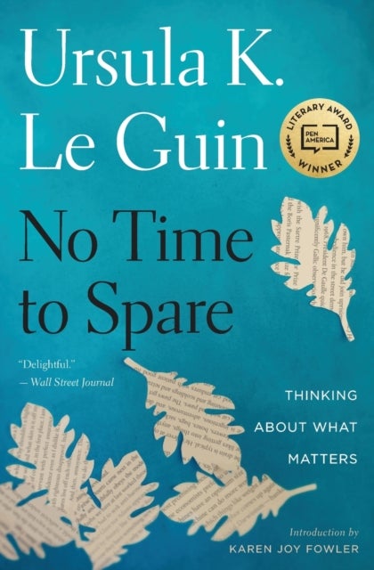 No Time to Spare - Thinking About What Matters