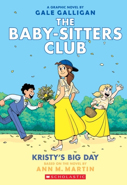 Kristy''s Big Day: A Graphic Novel (The Baby-Sitters Club #6)
