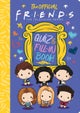 The Official Friends Quiz and Fill-In Book!