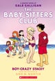 Boy-Crazy Stacey: A Graphic Novel (The Baby-Sitters Club #7)
