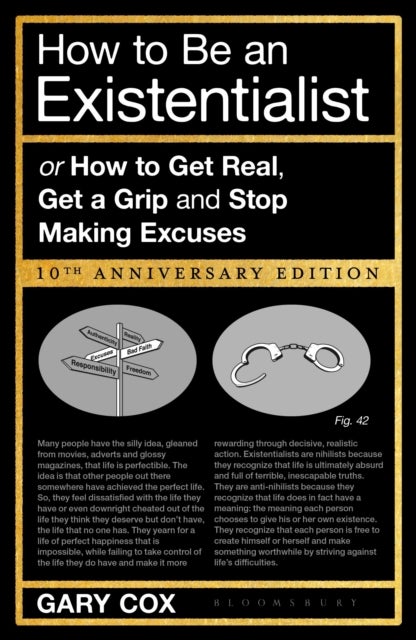 How to Be an Existentialist - 10th Anniversary Edition