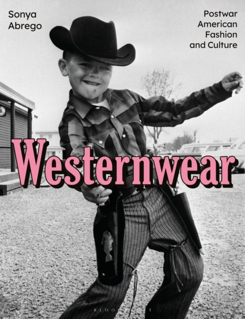 Westernwear - Postwar American Fashion and Culture