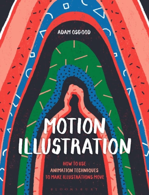 Motion Illustration - How to Use Animation Techniques to Make Illustrations Move