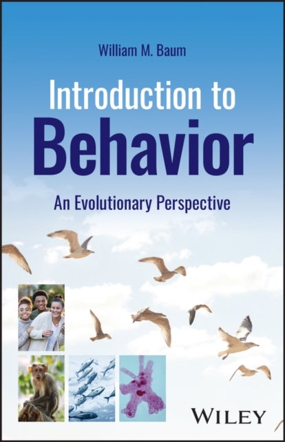 Introduction to Behavior - An Evolutionary Perspective