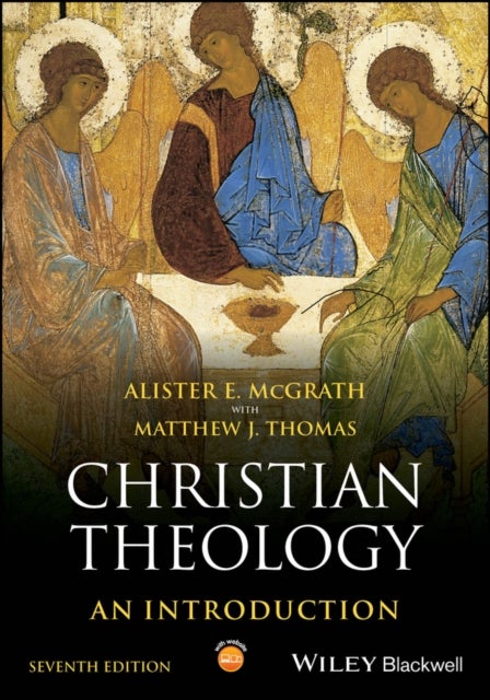 Christian Theology – An Introduction 7e - An Introduction