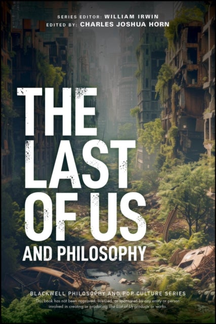 The Last of Us and Philosophy - Look for the Light