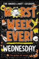 Worst Week Ever! Wednesday