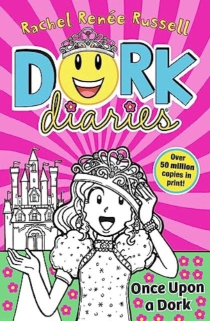 Dork Diaries: Once Upon a Dork - The iconic global bestselling diary series loved by millions