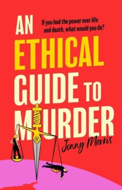 An Ethical Guide To Murder - She can take years off your life. Don't annoy her.