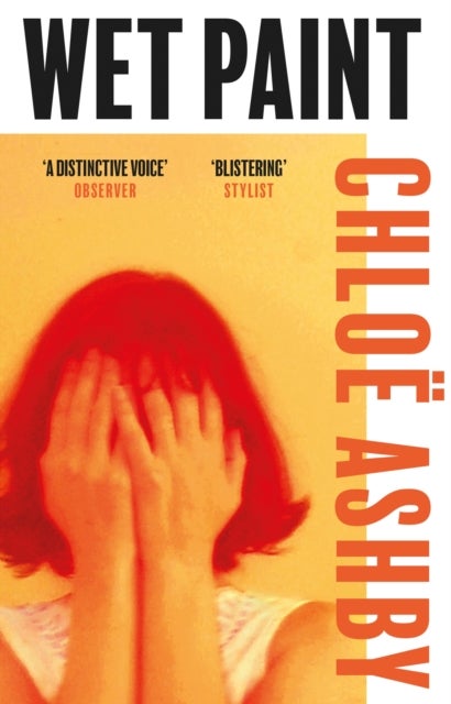 Wet Paint - The achingly poignant and darkly funny reader favourite