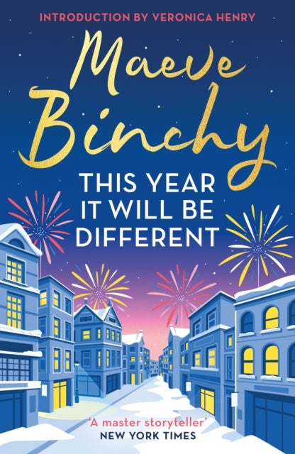 This Year It Will Be Different - Christmas stories from the world’s favourite storyteller - with an introduction by Veronica Henry