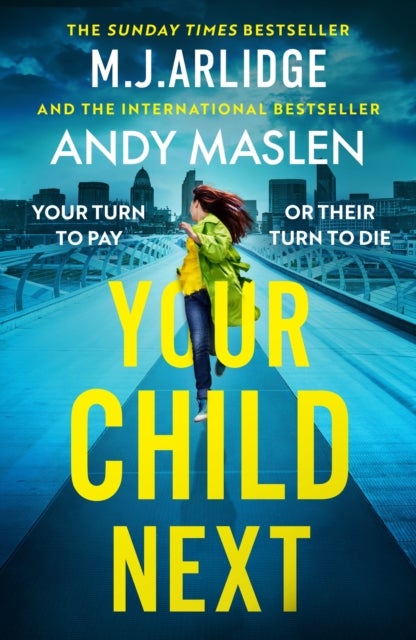 Your Child Next - A pulse-pounding and heart-wrenching thriller about every parent’s worst nightmare