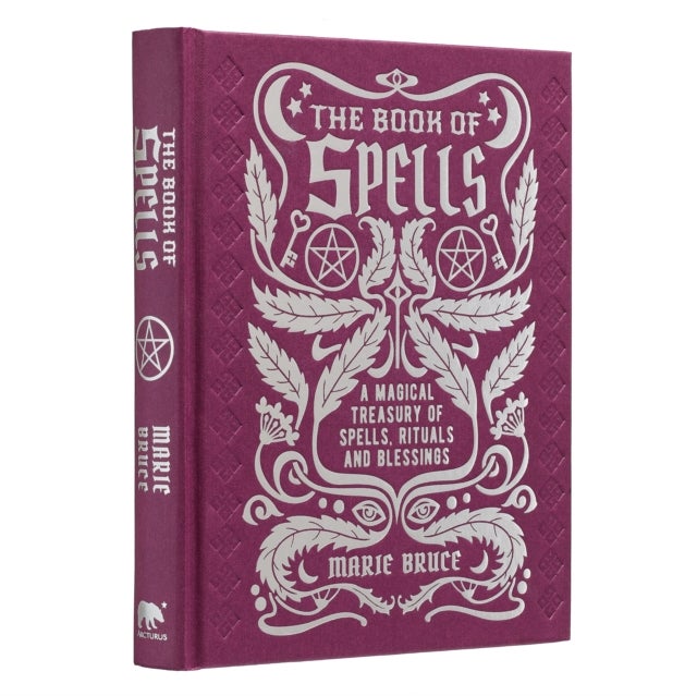 The Book of Spells - A Magical Treasury of Spells, Rituals and Blessings