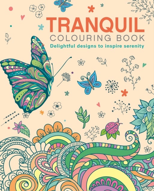 Tranquil Colouring Book - Delightful Designs to Inspire Serenity