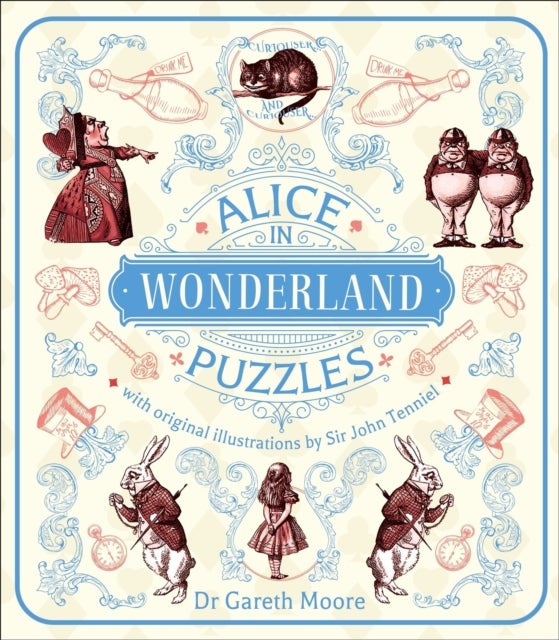 Alice in Wonderland Puzzles - Over 130 Puzzles with Original Illustrations by Sir John Tenniel
