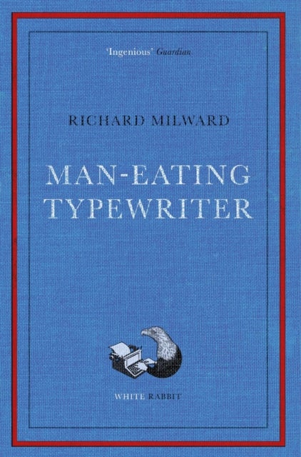 Man-Eating Typewriter - Shortlisted for the Goldsmiths Prize 2023