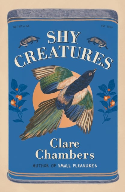 Shy Creatures - From the author of bestselling sensation Small Pleasures